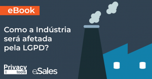 E-book Como a Indústria será afetada pela LGPD?