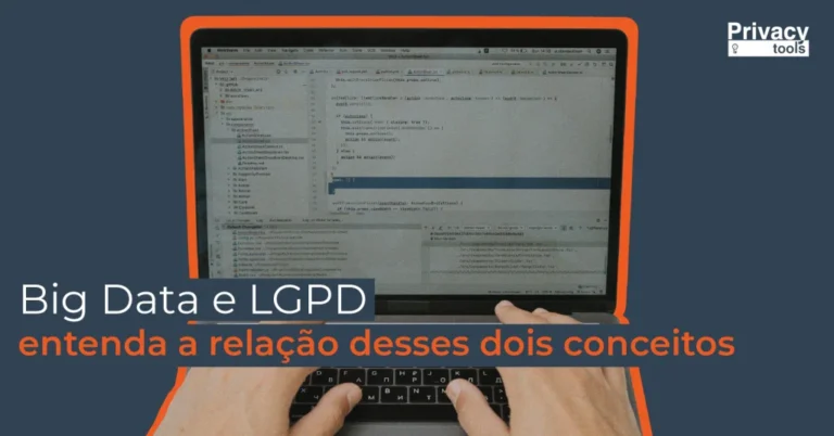 Capa do artigo: Big Data e LGPD: entenda a relação desses dois conceitos