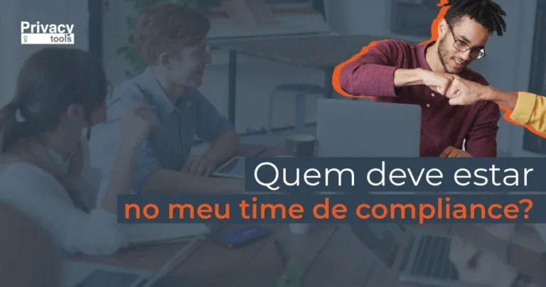 Capa do artigo: Quem deve estar no meu time de Compliance?