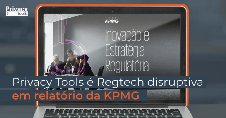 Capa do artigo: Privacy Tools apontada como Regtech disruptiva em relatório da KPMG.