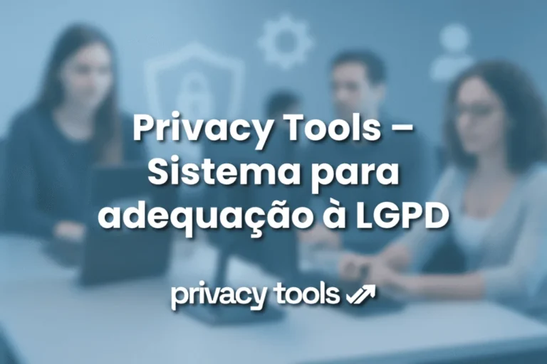 Capa do artigo: Privacy Tools – Sistema para adequação à LGPD