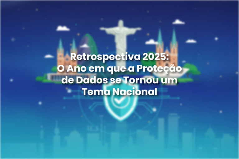 Article cover: 2025 Retrospective: The Year Data Protection Became a National Issue