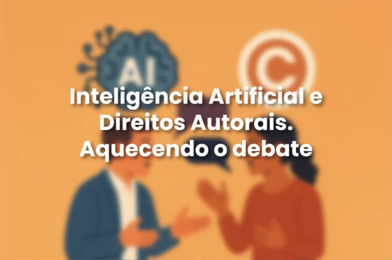 Capa do artigo: Inteligência Artificial e Direitos Autorais. Aquecendo o debate
