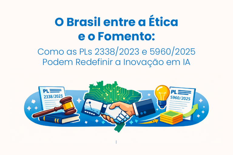 Capa do artigo: O Brasil entre a Ética e o Fomento: Como as PLs 2338/2023 e 5960/2025 Podem Redefinir a Inovação em IA
